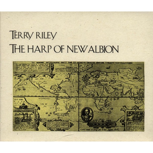 Terry Riley: The Harp of New Albion