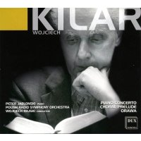 Wojciech Kilar (1932-2013): Klavierkonzert