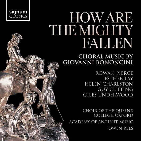 Giovanni Battista Bononcini (1670-1747): Geistliche Chorwerke "How Are The Mighty Fallen"