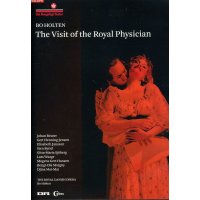 Bo Holten: The Visit of the Royal Physician