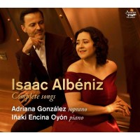 Isaac Albeniz (1860-1909): Sämtliche Lieder