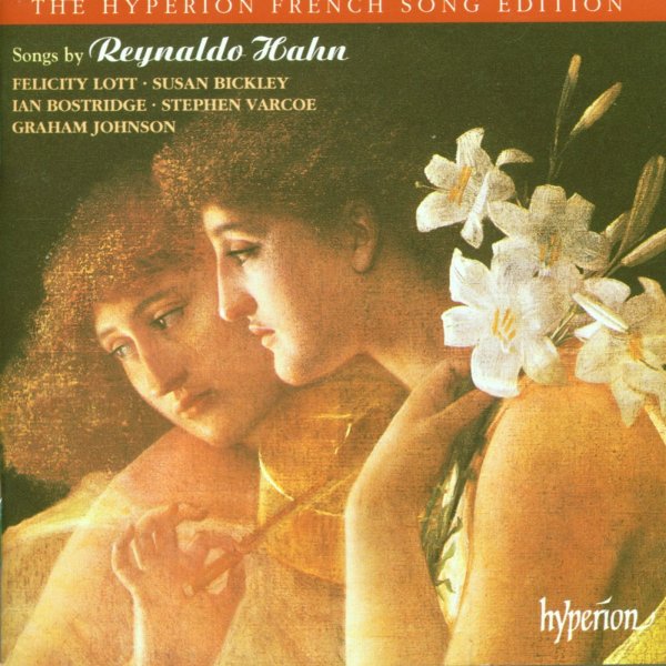 Reynaldo Hahn (1875-1947): 51 Lieder