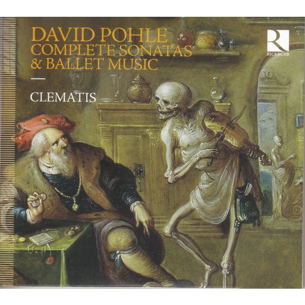 David Pohle (1624-1695): Sämliche Sonaten & Ballettmusik