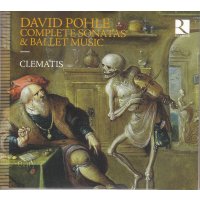 David Pohle (1624-1695): Sämliche Sonaten & Ballettmusik