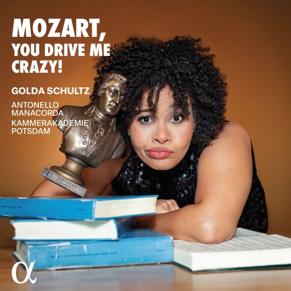 Various: Golda Schultz - Mozart, you drive me crazy!