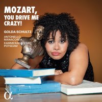 Various: Golda Schultz - Mozart, you drive me crazy!