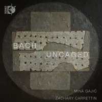 Various: Mina Gajic & Zachary Carrettin - Bach Uncaged