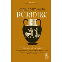 Camille Saint-Saens (1835-1921): Dejanire (Deluxe-Ausgabe...