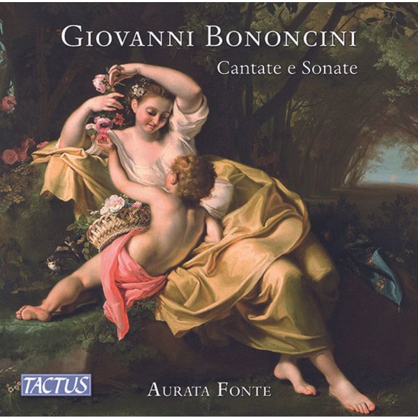 Giovanni Battista Bononcini (1670-1747): Kantaten & Sonaten