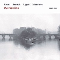 Various: Duo Gazzana - Ravel / Franck / Ligeti / Messiaen