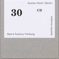 Gustav Holst (1874-1934): Savitri op.25 (Kammeroper)