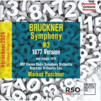 Anton Bruckner (1824-1896): Bruckner 2024 "The Complete Versions Edition" - Symphonie Nr.3 d-moll (1877)