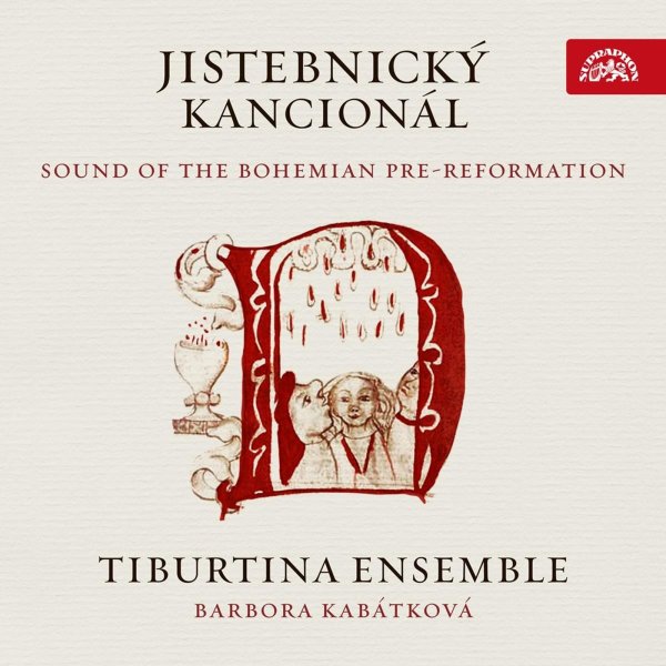 Various: Sound of the Bohemian Pre-Reformation "Jistebnicky Kancional"