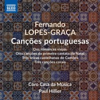 Fernando Lopes-Graca (1906-1994): Chormusik "Cancoes...