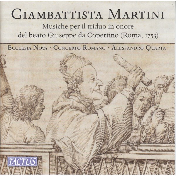 Giovanni Battista Martini (1706-1784): Geistliche Werke "Musiche per il triduo in onore del beato Giuseppe da Copertino"