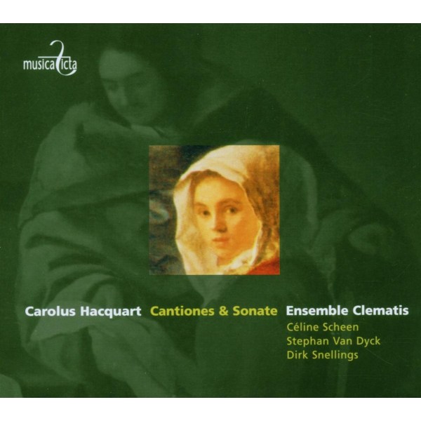 Carolus Hacquart (1640-1701): Cantiones & Sonate