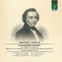 Frederic Chopin (1810-1849): Kammermusik (auf...