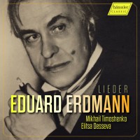 Eduard Erdmann (1896-1958): Lieder