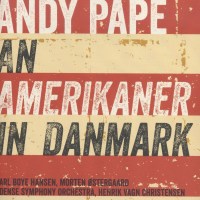 Andy Pape: An Amerikaner in Danmark