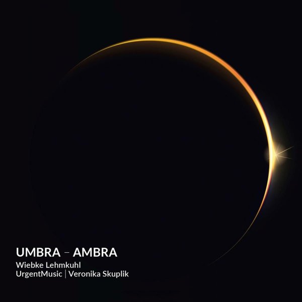 Various: Wiebke Lehmkuhl & Veronika Skuplik - Umbra - Ambra