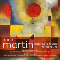 Frank Martin (1890-1974): Kammermusik mit Flöte