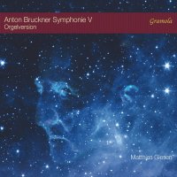 Anton Bruckner (1824-1896): Symphonie Nr.5 (Orgelfassung)