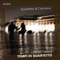 Lorenzo Ferrero: Tempi Di Quartetto