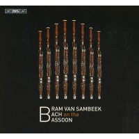 Various: Bram Van Sambeek - Bach on the Bassoon