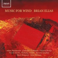 Brian Elias: Kammermusik für Bläser "Music for Wind"