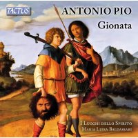 Antonio Pio (1753-1795): Gionata (Oratorium)