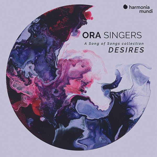 Various: ORA Singers - Desires (A Song of Songs Collection)