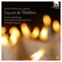 Michel Richard Delalande (1657-1726): 3 Lecons de Tenebres