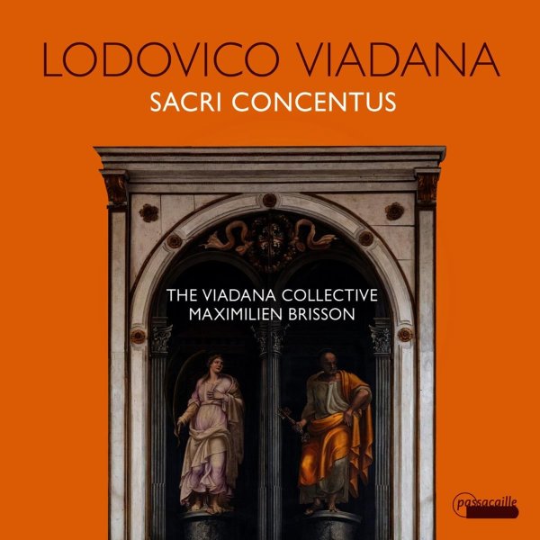 Lodovico da Viadana (1560-1627): Geistliche Werke "Sacri Concentus"