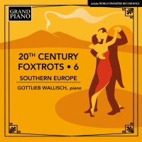 Various: Gottlieb Wallisch - 20th Century Foxtrots Vol. 6...