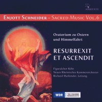 Enjott Schneider: Geistliche Musik Vol.6