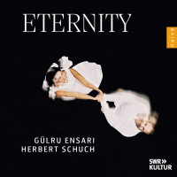 Various: Herbert Schuch & Gülru Ensari - Eternity