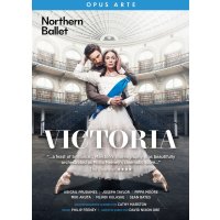 Various: Northern Ballet: Victoria