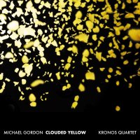 Michael Gordon: Werke für Streichquartett