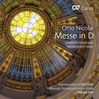 Otto Nicolai (1810-1849): Messe D-Dur