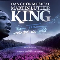 Various: Das Chormusical "Martin Luther King"...