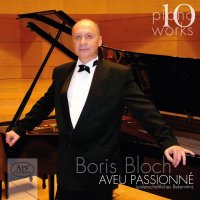 Various: Boris Bloch - Klavierwerke Vol.10