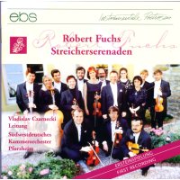 Robert Fuchs (1847-1927): Serenaden für Streicher...