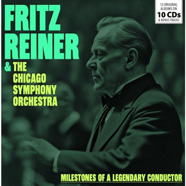 Various: Fritz Reiner & Chicago Symphony Orchestra - Milestones of a Legendary Conductor