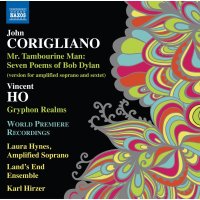 John Corigliano: Mr.Tambourine Man - 7 Poems of Bob Dylan...