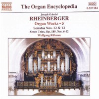 Josef Rheinberger (1839-1901): Sämtliche Orgelwerke...