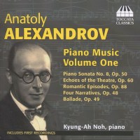 Anatoly Alexandrov (1888-1982): Klavierwerke Vol.1