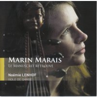 Marin Marais (1656-1728): Werke mit Viola da Gamba "Le Manuscrit Retrouve"