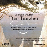 Conradin Kreutzer (1780-1849): Der Taucher (Romantische...