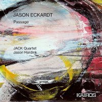 Jason Eckardt: Passage für Streichquartett