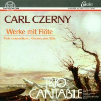 Carl Czerny (1791-1857): Kammermusik mit Flöte